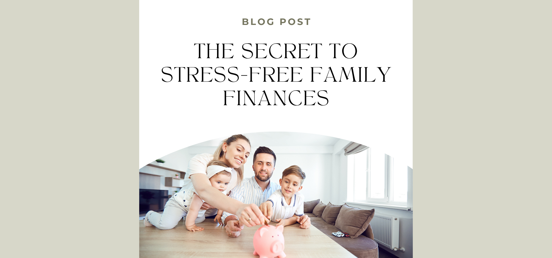 The Secret to Stress-Free Family Finances