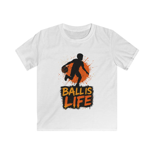 Ball Is Life - Kid's Shirt
