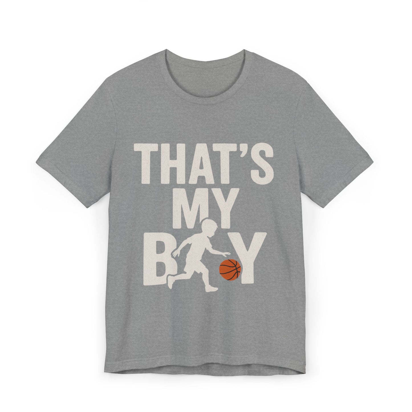 That's My Boy Basketball T-Shirt - Unisex Jersey Tee